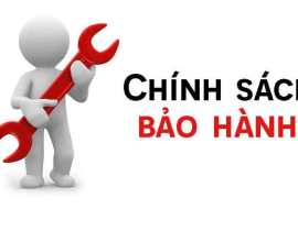 CHÍNH SÁCH BẢO HÀNH